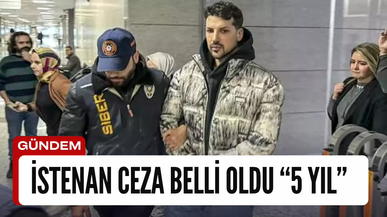 Kerimcan Durmaz Hakkında İstenen Ceza Belli Oldu