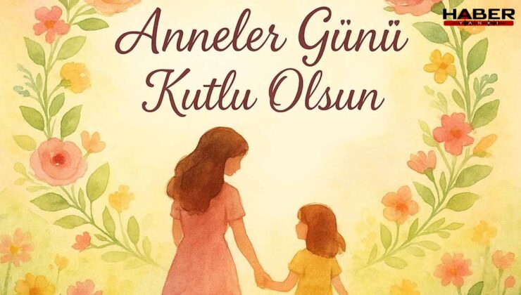 Türkiye'de anneler günü ne zaman kutlanmaya başlandı, ilk hangi yıl kutlandı?