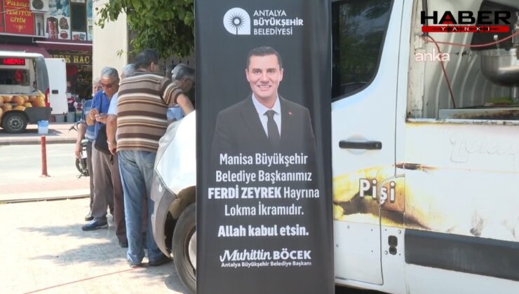 Antalya Büyükşehir Belediyesi, Ferdi Zeyrek için hayır lokması dağıttı