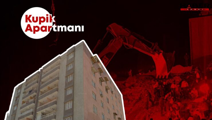 Depremde yıkılan Kupik Apartmanı davasında ara karar