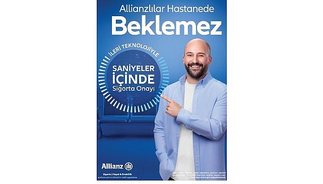 ‘Bugünden Yarına Allianz Seninle’ reklam kampanyası ‘Hızlı Provizyon’ ile devam ediyor