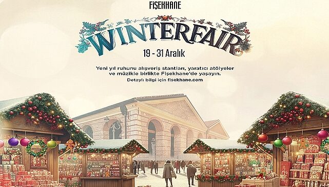 Fişekhane Winter Fair, yeni yıl ruhunu 19–31 Aralık’ta tarihi atmosferinde buluşturuyor