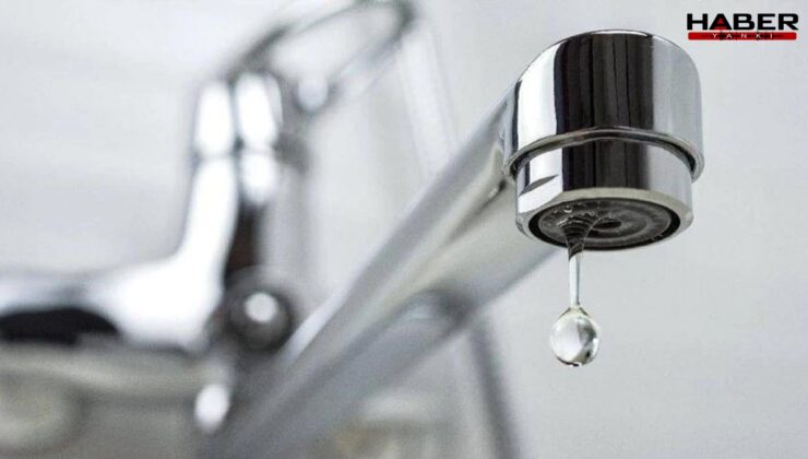 Resmi açıklama geldi: O ilçelere 24 saat su verilmeyecek
